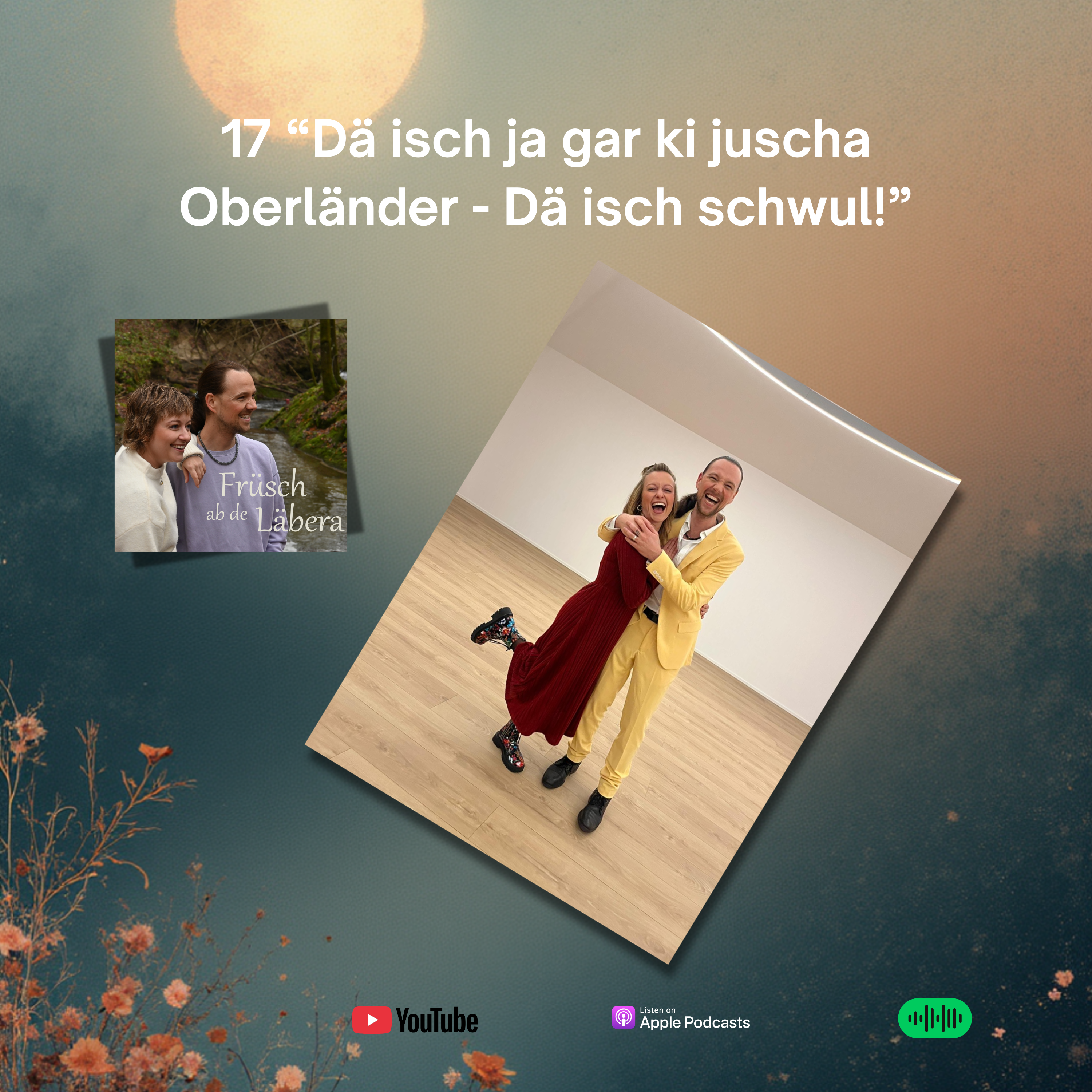 17 «Dä isch ja gar ki juscha Oberländer – Dä isch schwul!»